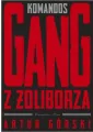 Komandos. Gang z Żoliborza. Polscy gangsterzy. Tom 1 - tantis.pl