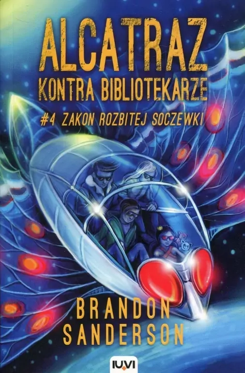 Zakon Rozbitej Soczewki. Alcatraz kontra Bibliotekarze. Tom 4 - tantis.pl