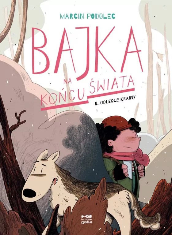 Odległe krainy. Bajka na końcu świata. Tom 5 - tantis.pl