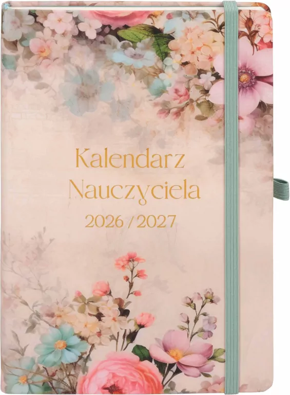 Kalendarz Nauczyciela 2026/27 A5 Ogród - tantis.pl