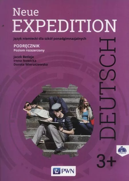 Neue Expedition Deutsch 3+. Podręcznik. Poziom rozszerzony. Język niemiecki dla szkół ponadgimnazjalnych - tantis.pl
