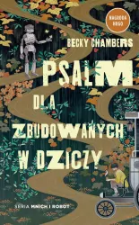 Psalm dla zbudowanych w dziczy. Mnich i robot. Tom 1