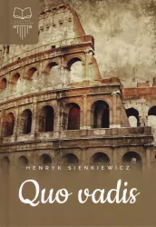 Quo vadis. Lektura bez opracowania
