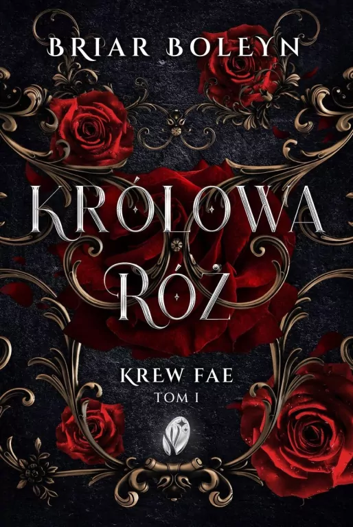 Krew Fae T.1 Królowa Róż - tantis.pl