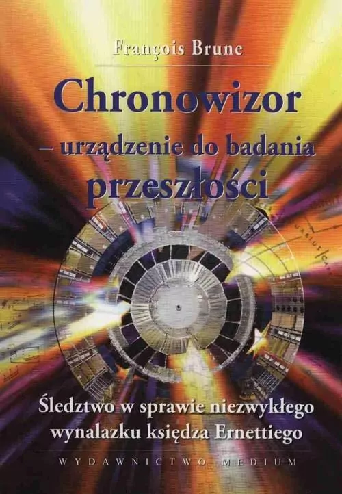 Chronowizor - urządzenie do badania przeszłości - tantis.pl