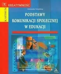 Podstawy komunikacji społecznej w edukacji - tantis.pl