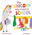 The Unicorn Who Came to School - tantis.pl