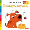 Zwierzęta domowe. Pierwsze słowa. Akademia mądrego dziecka - tantis.pl