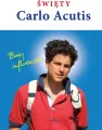 Święty Carlo Acutis. Boży influencer - tantis.pl