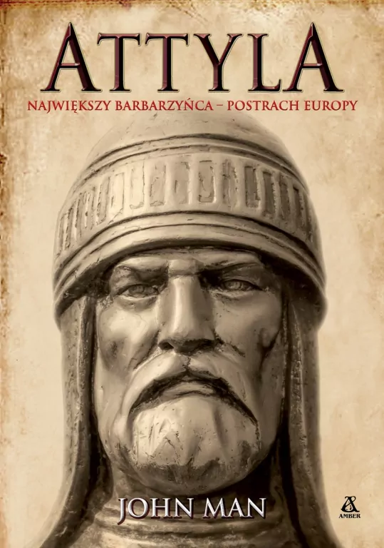 Attyla. Największy barbarzyńca - postrach Europy - tantis.pl