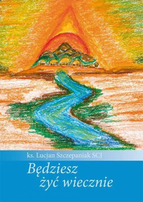 Będziesz żyć wiecznie - tantis.pl