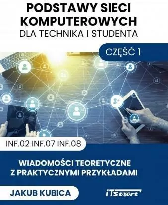 Podstawy sieci komputerowych dla technika i studenta. Część 1 - tantis.pl