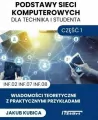 Podstawy sieci komputerowych dla technika i studenta. Część 1 - tantis.pl