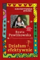 Działam efektywnie. Kurs pozytywnego myślenia - tantis.pl