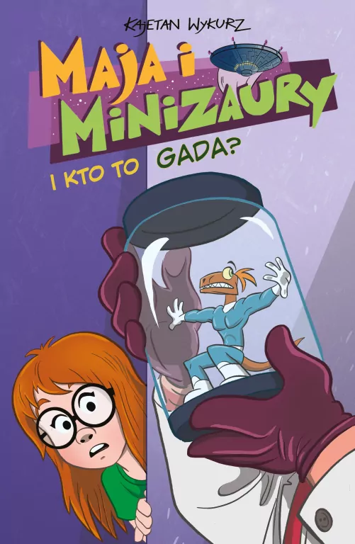 I kto to gada? Maja i Minizaury. Tom 4 - tantis.pl