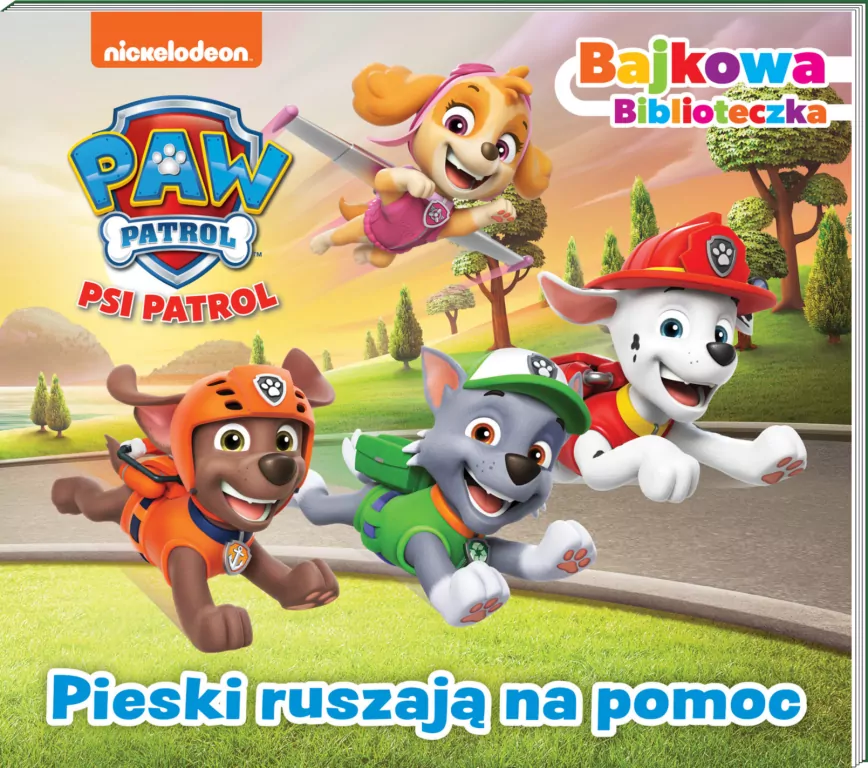 Pieski ruszają na pomoc. Bajkowa biblioteczka 7. Psi Patrol