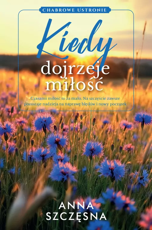 Kiedy dojrzeje miłość - tantis.pl