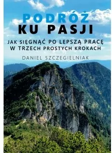 Podróż ku pasji