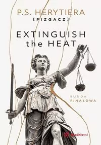 Extinguish the Heat. Runda finałowa - tantis.pl