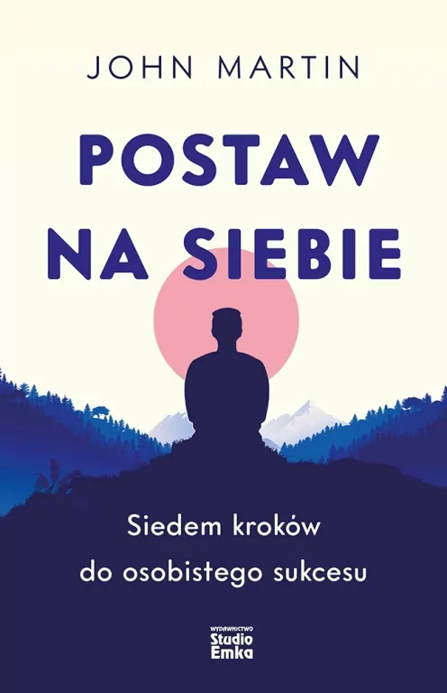 Postaw na siebie. Siedem kroków do osobistego sukcesu - tantis.pl