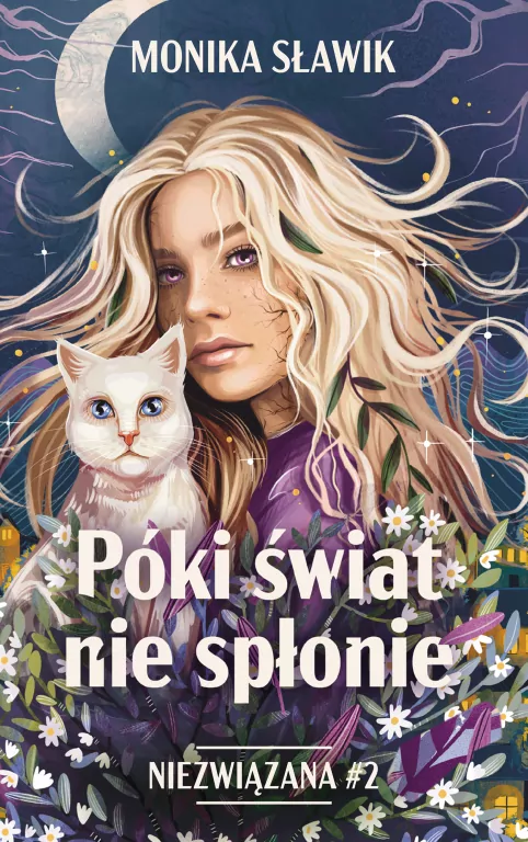 Niezwiązana T.2 Póki świat nie spłonie - tantis.pl