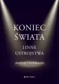 Koniec świata i inne ustrojstwa - tantis.pl