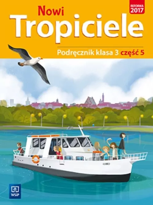 Nowi Tropiciele. Podręcznik. Klasa 3. Część 5. Szkoła podstawowa - tantis.pl