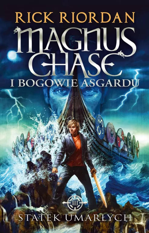 Statek umarłych. Magnus Chase i bogowie Asgardu Tom 3 - tantis.pl