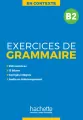 Exercices de grammaire B2. En Contexte - tantis.pl