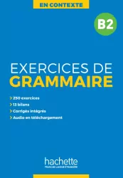 Exercices de grammaire B2. En Contexte