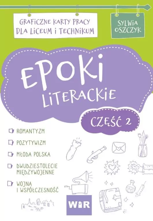 Epoki literackie. Cz.2 Graficzne karty pracy dla LO i technikum - tantis.pl
