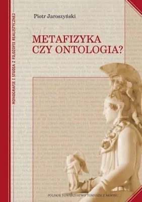 Metafizyka czy ontologia?