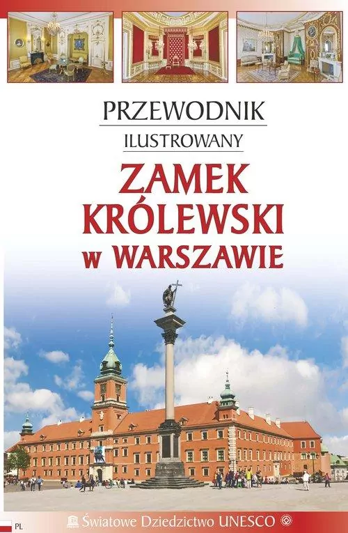 Przewodnik il. Zamek Królewski w Warszawie - tantis.pl