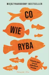 Co wie ryba. Prywatne życie naszych podwodnych kuzynów