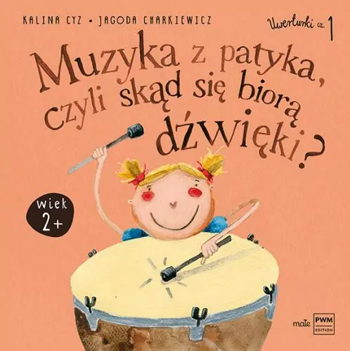 Muzyka z patyka, czyli skąd się biorą dźwięki? Uwerturki 1 - tantis.pl