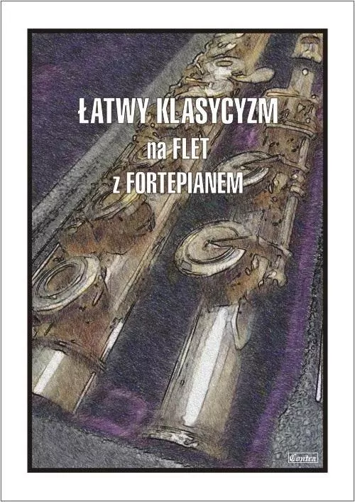 Łatwy klasycyzm na flet z fortepianem - tantis.pl