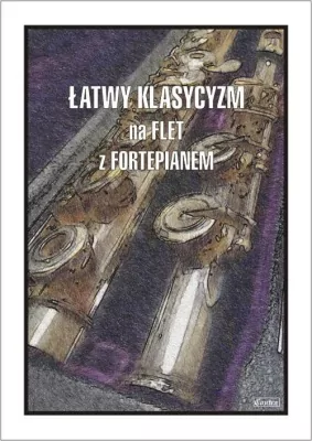 Łatwy klasycyzm na flet z fortepianem