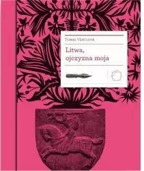 Litwa, ojczyzna moja