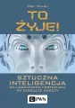 To żyje! Sztuczna inteligencja. Od logicznego fortepianu po zabójcze roboty - tantis.pl