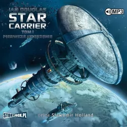 Pierwsze uderzenie. Star Carrier. Tom 1. Audiobook