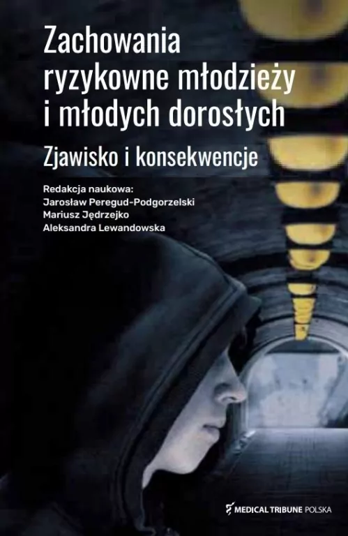 Zachowania ryzykowne młodzieży i młodych dorosłych - tantis.pl
