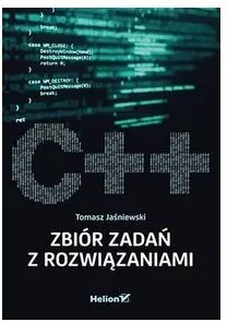 C++ Zbiór zadań z rozwiązaniami - tantis.pl