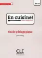 En cuisine A1-A2 przewodnik metodyczny - tantis.pl