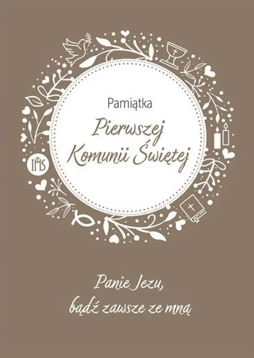 Pamiątka Pierwszej Komunii Świętej. Panie Jezu, bądź zawsze ze mną - tantis.pl