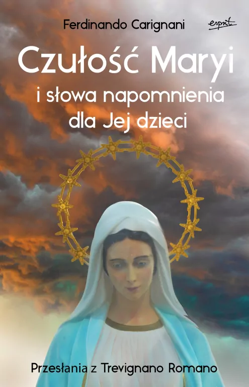 Czułość Maryi i słowa napomnienia dla Jej dzieci - tantis.pl