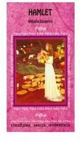 Hamlet. Streszczenia - analiza - interpretacja - tantis.pl