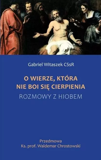 O wierze, która nie boi się cierpienia - tantis.pl