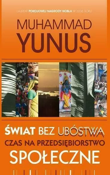 Świat bez ubóstwa. Czas na przedsiębiorstwo społeczne - tantis.pl