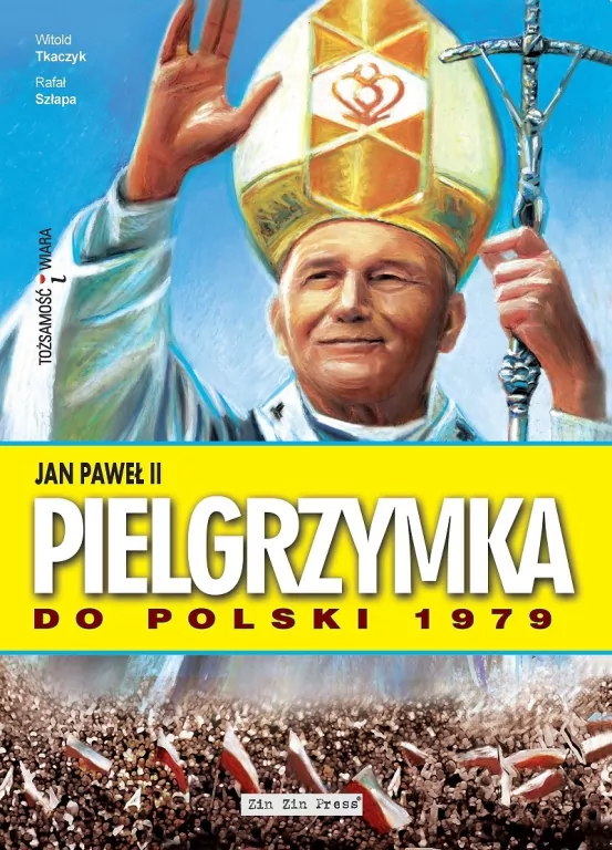 Jan Paweł II. Pielgrzymka do Polski 1979 - tantis.pl