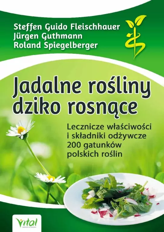Jadalne rośliny dziko rosnące. Wydanie 3 - tantis.pl